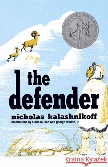 The Defender Nicholas Kalashnikoff Claire Louden George Louden 9780486815695 Dover Publications