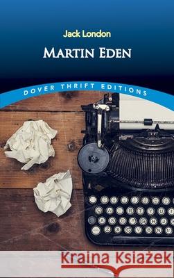 Martin Eden Jack London 9780486817125 Dover Publications