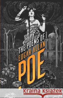 The Poems of Edgar Allan Poe Edgar Allan Poe W. Heath Robinson 9780486818504 Dover Publications