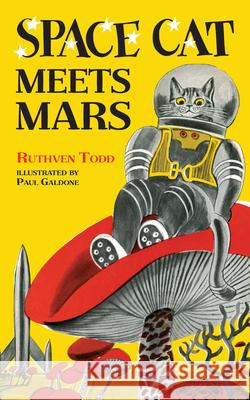 Space Cat Meets Mars Ruthven Todd Paul Galdone 9780486822747