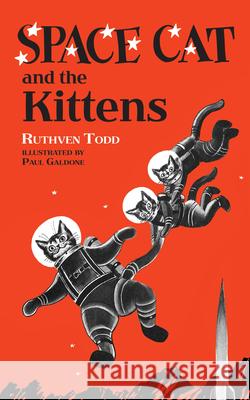 Space Cat and the Kittens Ruthven Todd Paul Galdone 9780486822754