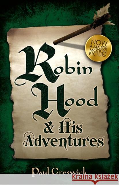 Robin Hood: And His Adventures Paul Creswick 9780486824291