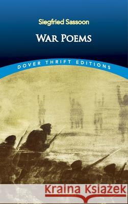 War Poems Siegfried Sassoon 9780486826820