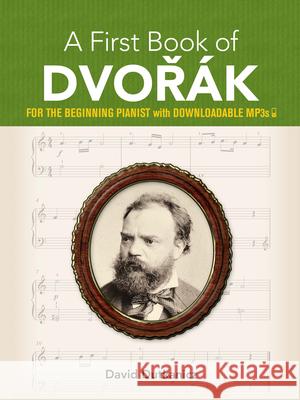 A First Book of DvoraK0 David Dutkanicz 9780486828909 Dover Publications Inc.