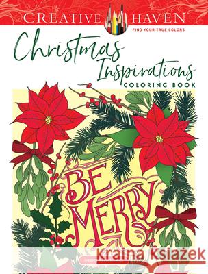 Creative Haven Christmas Inspirations Coloring Book Jessica Mazurkiewicz 9780486833040 Dover Publications