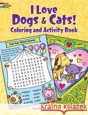 I Love Dogs & Cats! Activity & Coloring Book Noelle Dahlen 9780486833200 Dover Publications