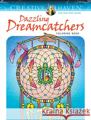 Creative Haven Dazzling Dreamcatchers Coloring Book Marty Noble 9780486833859