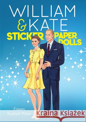 William & Kate Sticker Paper Dolls Eileen Rudisill Miller 9780486834047 Dover Publications