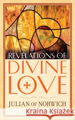 Revelations of Divine Love Julian Of Norwich Kaya Oakes 9780486836089 Ixia Press