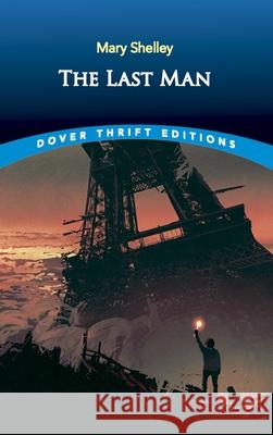 The Last Man Mary Shelley 9780486836119