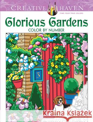 Creative Haven Glorious Gardens Color by Number Coloring Book George Toufexis 9780486836690 Dover Publications Inc.