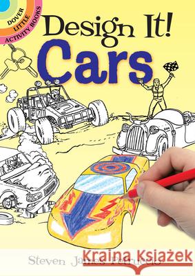 Design it! Cars Steven James Petruccio 9780486837208 Dover Publications