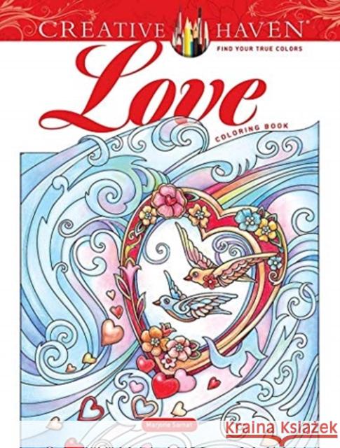 Creative Haven Love Coloring Book Marjorie Sarnat 9780486847542 Dover Publications