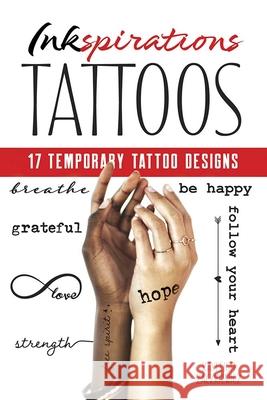 Inkspirations: 17 Temporary Tattoo Designs Kayleigh Zackiewicz 9780486848266 Dover Publications Inc.