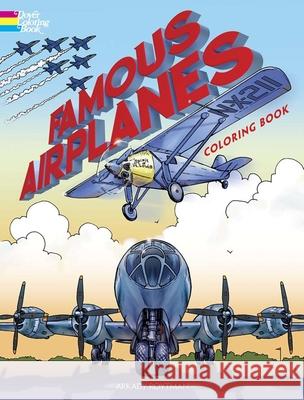 Famous Airplanes Coloring Book Arkady Roytman 9780486848600 Dover Publications