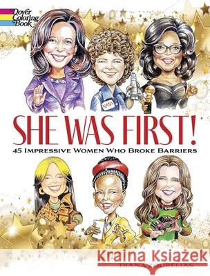 She Was First! 45 Impressive Women Who Broke Barriers Diana Zourelias 9780486848938 Dover Publications Inc.