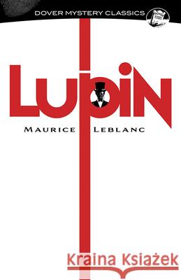 Lupin Maurice LeBlanc 9780486849256 Dover Publications