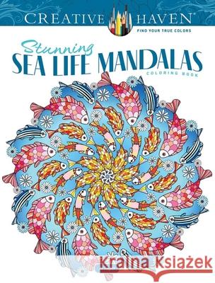 Creative Haven Stunning Sea Life Mandalas Coloring Book Jo Taylor 9780486849751 Dover Publications