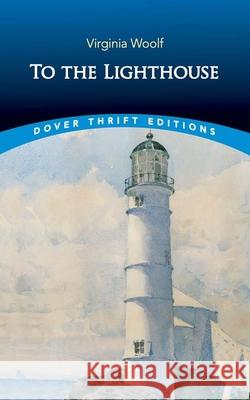 To the Lighthouse Virginia Woolf 9780486849829 Dover Publications Inc.