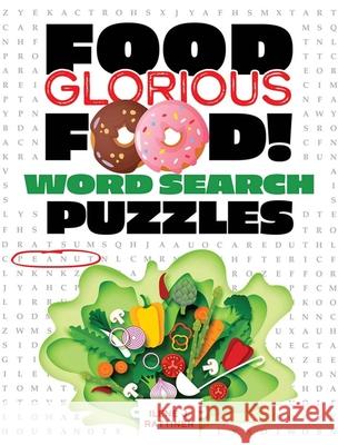 Food, Glorious Food! Word Search Puzzles Ilene J. Rattiner 9780486849966 Dover Publications