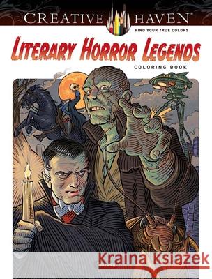 Creative Haven Literary Horror Legends Coloring Book Tim Foley 9780486850412