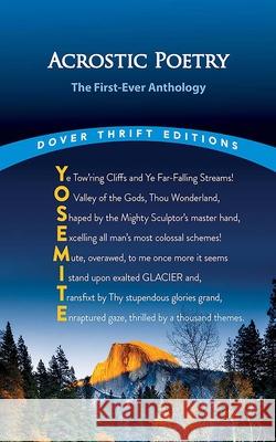 Acrostic Poetry: The First-Ever Anthology Michael Croland 9780486850429 Dover Publications Inc.