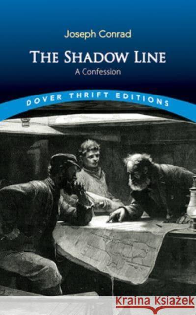 Shadow Line: A Confession Joseph Conrad 9780486850726 Dover Publications Inc.