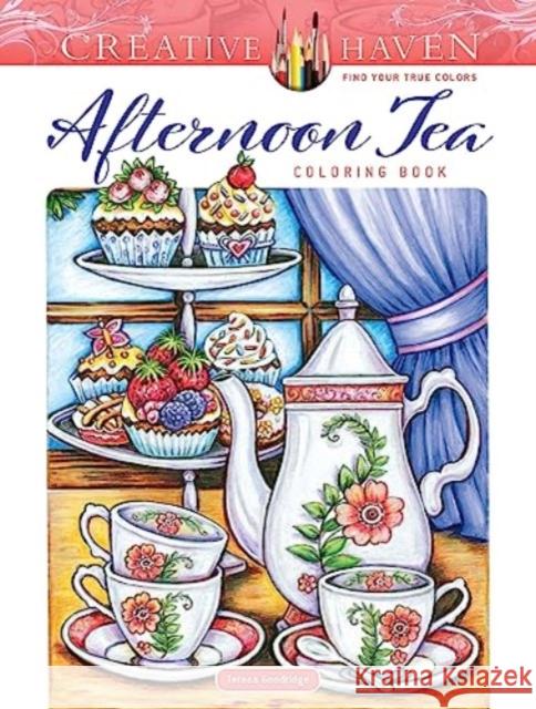 Creative Haven Afternoon Tea Coloring Book Teresa Goodridge 9780486851716 Dover Publications Inc.
