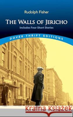 The Walls of Jericho Rudolph Fisher 9780486851938 Dover Publications Inc.
