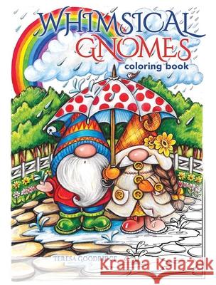 Whimsical Gnomes Coloring Book Teresa Goodridge 9780486852515