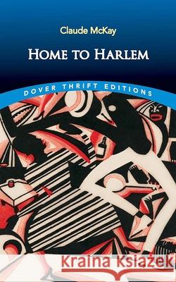 Home to Harlem Claude McKay 9780486852584 Dover Publications
