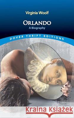Orlando: a Biography Virginia Woolf 9780486852720