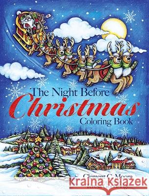 The Night Before Christmas Coloring Book Teresa Goodridge Clement C. Moore 9780486853260 Dover Publications