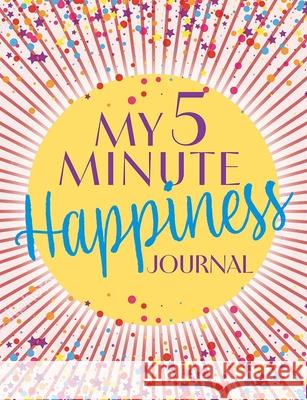 My 5 Minute Happiness Journal Dover Publications 9780486853499