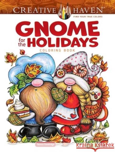 Gnome for the Holidays Coloring Book Teresa Goodridge 9780486853536