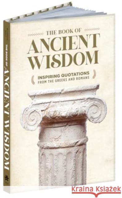 Book of Ancient Wisdom: Inspiring Quotations from the Greeks and Romans Bill Bradfield 9780486853727 Dover Publications Inc.