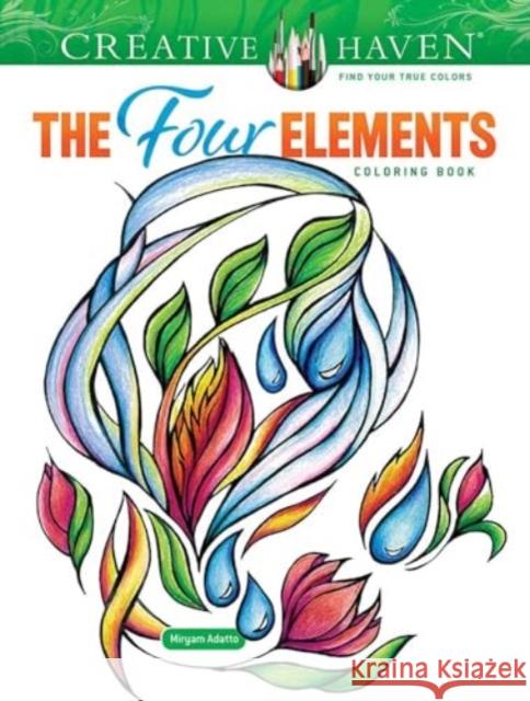 Creative Haven the Four Elements Coloring Book Miryam Adatto 9780486853833 Dover Publications Inc.