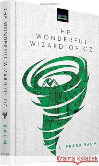 The Wonderful Wizard of Oz L. Frank Baum W. W. Denslow 9780486854052 Dover Publications Inc.