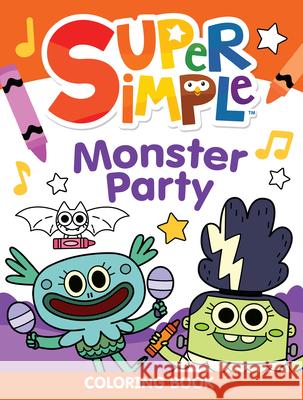 Super Simple(tm) Monster Party Coloring Book Super Simple & Dover Publications 9780486854823 Dover Publications