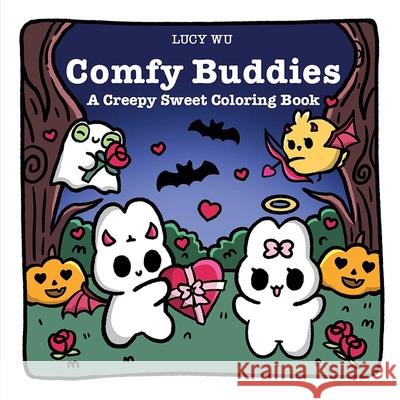 Comfy Buddies: A Creepy Sweet Coloring Book Lucy Wu 9780486856315