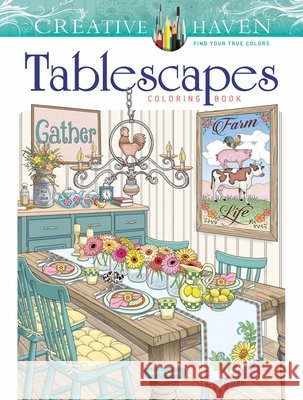 Creative Haven Tablescapes Coloring Book Marty Noble 9780486856667