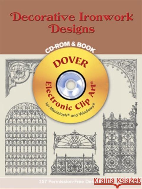 Decorative Ironwork Designs [With CD_Rom] Dover Publications Inc 9780486995823 Dover Publications