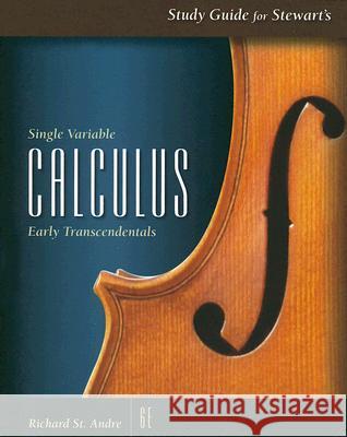 Study Guide for Stewart's Single Variable Calculus: Early Transcendentals James Stewart 9780495012399