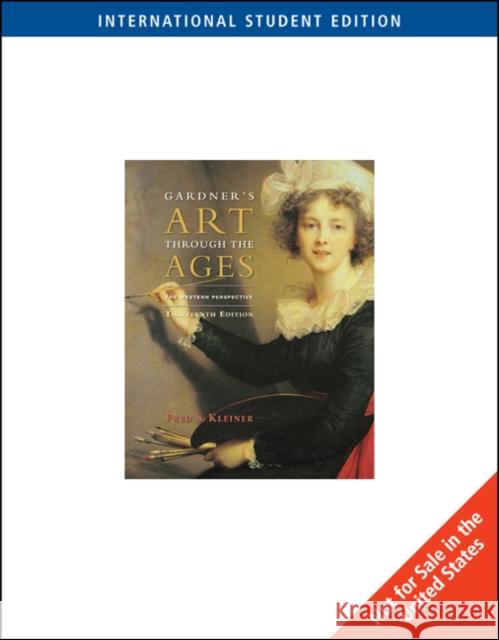 Gardner's Art through the Ages : The Western Perspective Fred Kleiner 9780495792963 WADSWORTH