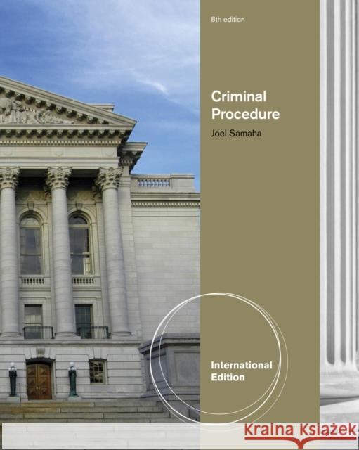 Criminal Procedure, International Edition Joel Samaha 9780495913757 0