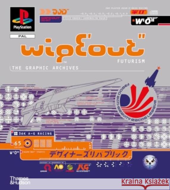 WipEout Futurism: The Graphic Archives Duncan Harris 9780500021767