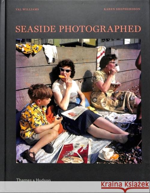 Seaside Photographed  9780500022061 Thames & Hudson Ltd