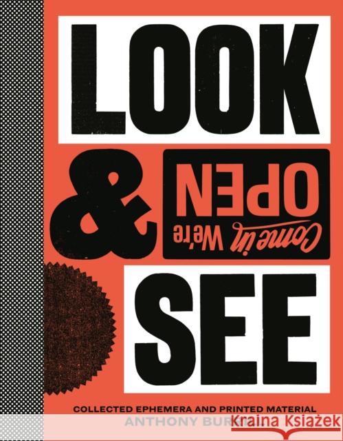 Anthony Burrill: Look & See: Collected Ephemera and Printed Material Anthony Burrill 9780500022115