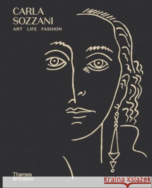 Carla Sozzani: Art, Life, Fashion Louise Baring 9780500023785 Thames & Hudson Ltd