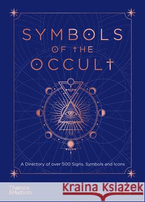 Symbols of the Occult Eric Chaline 9780500024034 Thames & Hudson Ltd